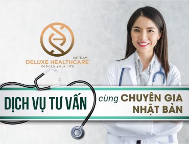 Deluxe Healthcare VietNam – Hỗ trợ khách nhận tư vấn từ chuyên gia Nhật