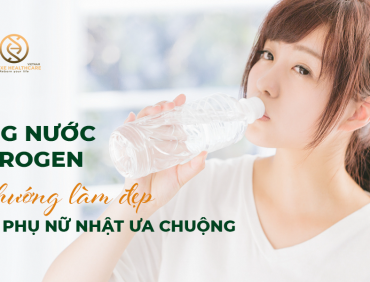 Uống nước Hydrogen – xu hướng làm đẹp được phụ nữ Nhật ưa chuộng